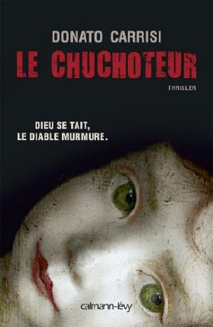 [Mila Vasquez 01] • Le Chuchoteur · Dieu Se Tait, Le Diable Murmure